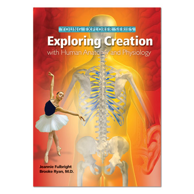 Exploring Creation with Human Anatomy and Physiology Exploring Creation with Human Anatomy and Physiology