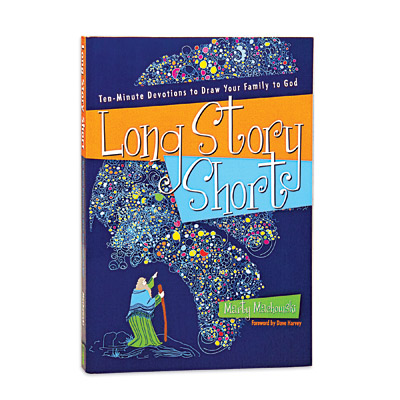Long Story Short: Ten-Minute Devotions